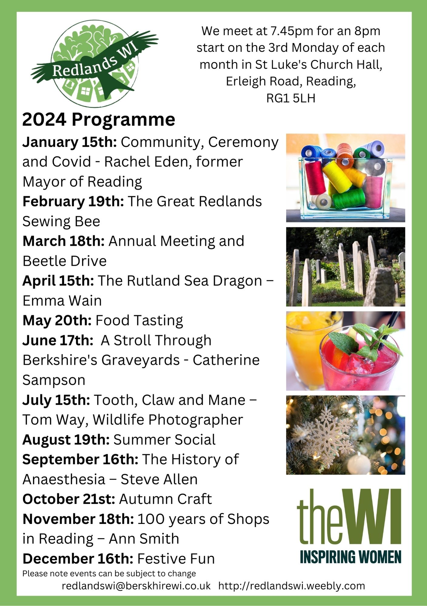 Image shoes the programme of events for 2024. January 15th: Community, Ceremony and Covid - Rachel Eden, former Mayor of Reading February 19th: The Great Redlands Sewing Bee March 18th: Annual Meeting and Beetle Drive April 15th: The Rutland Sea Dragon – Emma Wain May 20th: Food Tasting June 17th:  A Stroll Through Berkshire's Graveyards - Catherine Sampson July 15th: Tooth, Claw and Mane – Tom Way, Wildlife Photographer August 19th: Summer Social September 16th: The History of Anaesthesia – Steve Allen October 21st: Autumn Craft November 18th: 100 years of Shops in Reading – Ann Smith December 16th: Festive Fun 